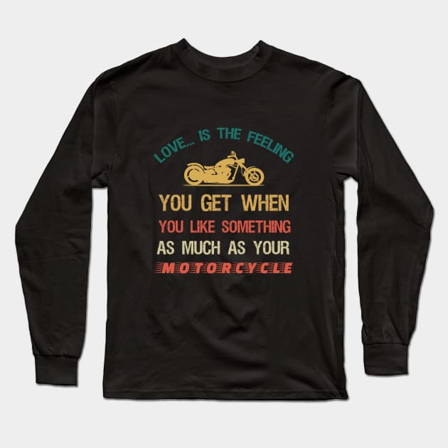 Love is the feeling you get when you like something... Long Sleeve T-Shirt by cypryanus